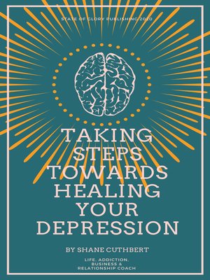 cover image of Taking Steps Towards Healing Your Depression